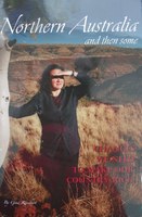 NORTHERN AUSTRALIA and then some - Changes we need to make our country rich
